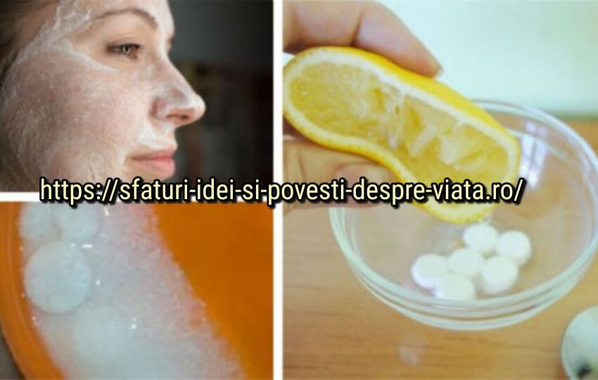  Aspirina pentru pielea curata si sănătoasă a feței. Măști de față minunate cu aspirină