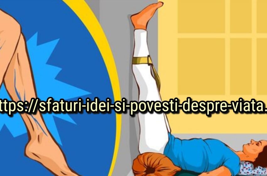  5 asane de yoga pentru a scăpa de vene varicoase