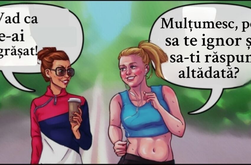  6 modalități grozave de a răspunde la insulte și complimente îndoielnice
