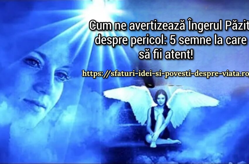  Cum avertizează Îngerul Păzitor despre pericol: 5 semne la care să fii atent